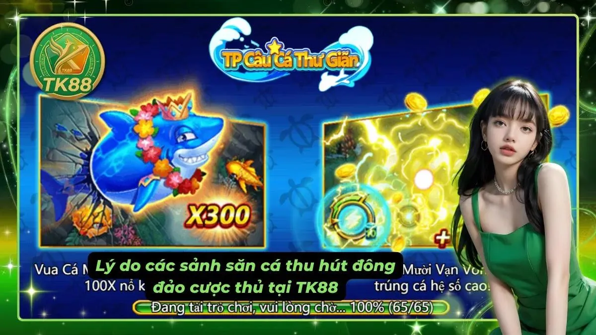 Gameplay lôi cuốn cùng với cơ hội săn thưởng lớn dễ dàng
