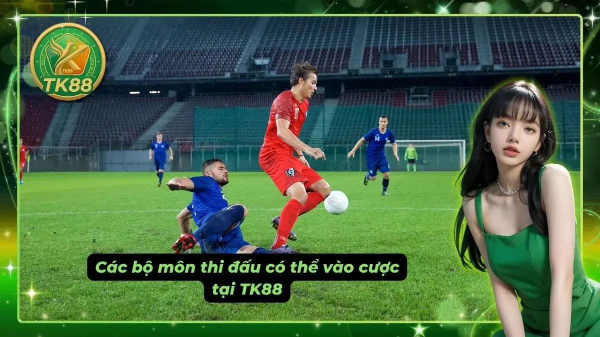 Phủ sóng đa bộ môn giúp bet thủ không bỏ lỡ trận đấu nào