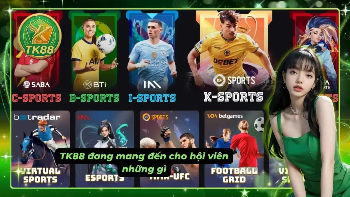 Hội viên được tiếp cận nhiều lựa chọn phù hợp từng nhu cầu cược